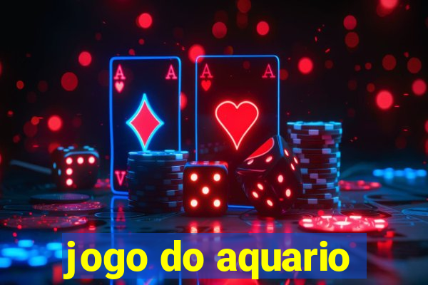 jogo do aquario